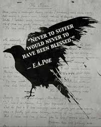 Never To Suffer Would Never To Have Been Blessed Pin By Chelle On Crows Poe Dark Art Art