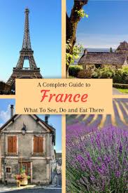 France Travel Guide The Roaming Irishman France Travel Guide France Travel Travel Destinations France
