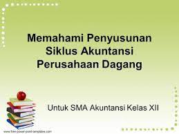 We did not find results for: Siklus Akuntansi Perusahaan Dagang Ppt Download