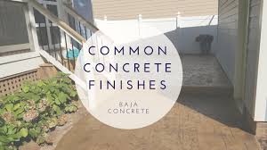 Check spelling or type a new query. Common Concrete Finishes Baja Concrete