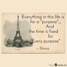 Enjoy some inspirational 'life quote' motivation, both serious and funny. Everything In This Life I Quotes Writings By Shona S Yourquote