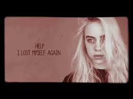 I remember the moment the doctor said 'yes, you definitely have pnd' to me. Billie Eilish Six Feet Under Help I Lost Myself Again Lyrics Latest English Songs 2020 Youtube