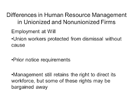 Organized into a trades union or trades unions. Differences In Human Resource Management In Unionized And Nonunionized Firms Recruitment Setting The Pool Of Applicants Selection Picking From The Pool Ppt Download