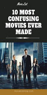10 Most Confusing Movies Ever Made Movie List Now Confusing Movies Movie List Movies