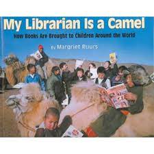 Have students follow along in their books while teacher mrs. My Librarian Is A Camel How Books Are Brought To Children Around The World Walmart Com Walmart Com