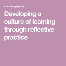 Developing A Culture Of Learning Through Reflective Practice Reflective Practice Reflective Teaching Curriculum Planning