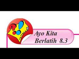 Ayo Kita Berlatih 8 3 Mtk Kelas 7 K13 Genap No 1 9ab Youtube
