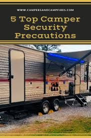 Do You Ever Question Rv Security Don T Be Left The Victim Read On To Learn How To Secure Your Camper And Travel Trailer Camping Rv Camping Rv Travel Trailers