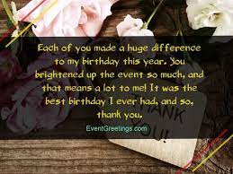 Ladies and gentlemen, thanks so very much for your birthday wishes. 50 Best Thank You Messages For Birthday Wishes Quotes And Notes
