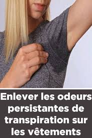 Enlever Les Odeurs Persistantes De Transpiration Sur Les Vetements Transpiration Odeur Odeur Transpiration