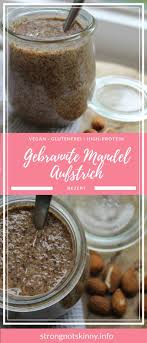 Gebrannte Mandel Mit Meersalz Veganer Aufstrich Fur Vegane Low Carb Vegane Brotaufstriche Aufstrich Rezepte