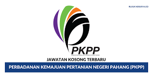 Tingkat 16, kompleks teruntum, jalan mahkota, kuantan, 25000, malaysia. Perbadanan Kemajuan Pertanian Negeri Pahang Pkpp Kerja Kosong Kerajaan