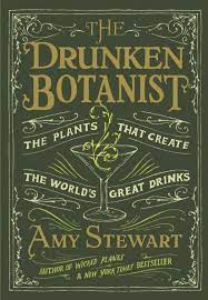 Drunken Botanist Cover Cocktail Gardening Botanist Amy Stewart