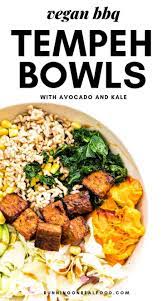 Bbq Tempeh Bowl Recipe Vegan Bowl Recipes Tempeh Plant Based Lunch