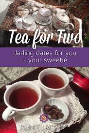 This is not exactly a traditional tea party spread, i realize. Looking For A Sweet Date Night Idea Try These Tea For Two Tea Party Date Night Ideas Teaparty Datenight Dat Tea Party Theme Tea Party Dinner Party Recipes