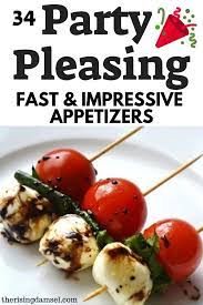 Easy Appetizer Recipes To Impress 34 Fast Party Pleasing Dishes Impressive Recipes Appetizer Recipes Easy Appetizer Recipes