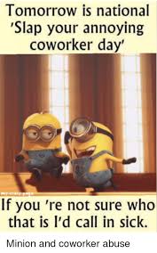 Via Me Me Annoying Coworkers Haha Funny Just For Laughs