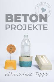 Ultimative Tipps Zur Arbeit Mit Beton Beton Projekte Basteln Mit Beton Selber Machen Mit Beton