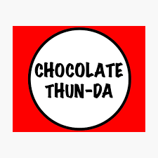 Chocolate thunda