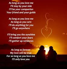 For As Long As You Love Me I Ll Only Love You Poems For Him Valentines Day Quotes For Husband Love Poems For Him