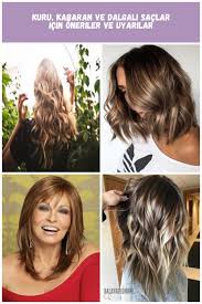 Kuru Kabaran Ve Dalgali Saclar Icin Oneriler Ve Uyarilar Hair Styles For Medium Length Hair Kuru Kabaran Ve Dalgali Saclar Long Hair Styles Hair Styles Hair