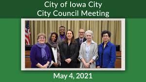 Iowa city property crime is 35.8. Iowa City City Council Meeting Of May 4 2021 Youtube