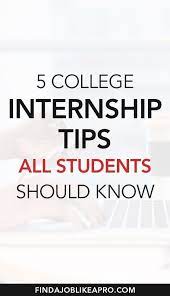 5 College Internship Tips For Students How Having A Good College Internship Can Make Or Break Your Caree College Internship Education College Online Education