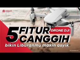 Cara mencari drone yg hilang / cara mencari lago fdw ini seperti yg kemarin dan jangan. 5 Fitur Canggih Kamera Drone Dji Teman Asyik Liburan Keren Anda