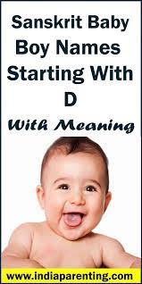 Sanskrit Baby Boy Names Starting With D With Meaning In 2021 Sanskrit Baby Boy Names Baby Boy Names Boy Names