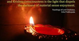 Http Harekrishnaquotes Com Srila Prabhupada On Krishna Consciousness Compared To Light Happy Quotes Happy Birthday Brother Birthday Quotes Funny