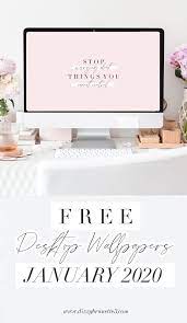 Free Motivational Desktop Wallpapers For January 2020 Dizzybrunet Computer Wallpaper Desktop Wallpapers Desktop Wallpaper Motivational Cute Desktop Wallpaper