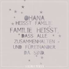 Ohana Heisst Familie Familie Heisst Dass Alle Zusammenhalten Und Fureinander Da Sind Visual Statements Zitat Familie Visual Statements Disney Zitate