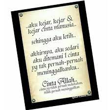 Bismillah Aku Letih Dan Kini Aku Tau Apa Yang Ku Kejar Selama Ini Fatamorgana Dan Kini Aku Temukan Cinta Utama Dan Pertama Alla Cinta Allah Allah Ayat
