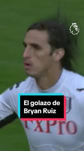 El Golazo de Bryan Ruiz en la Premier League