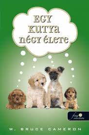 Filmek egy kutya négy útja online magyar indavideo egy kutya négy útja online teljes film magyarul. W Bruce Cameron Egy Kutya Negy Elete Idezetek