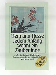 Auch in der politik ist es niemals zu spät. Jedem Anfang Wohnt Ein Zauber Inne Lebensstufen Hermann Hesse Buch Gebraucht Kaufen A02t4asm01zza
