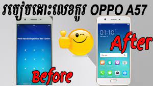 Jan 23, 2020 · step 1: How To Unlock Pattern Lock Oppo A57 Hardreset With Flashing Tool By Kiman Ngor Official Khmer Youtube