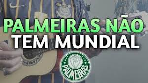 Palmeiras não tem mundial e nunca terá Palmeiras Nao Tem Mundial Cavaco Aprenda O Solo Youtube