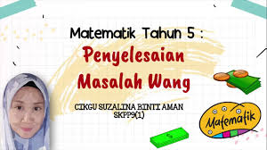 Tahun 5 Penyelesaian Masalah Wang Youtube