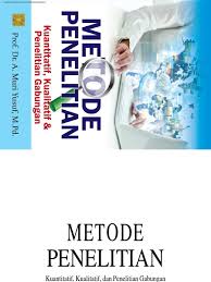Penelitian kualitatif pdf, ebook metode penelitian kualitatif, ebook metode 2018,penelitian kualitatif 2011,penelitian kualitatif 2012,penelitian kualitatif bab 2,contoh penelitian kualitatif 2. Metode Penelitian Kuantitatif Kualitatif Dan Penelitian Gabungan