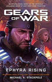 Say you decided you'd like to read all the star wars books in existence. Amazon Com Gears Of War Ephyra Rising 9781789095807 Stackpole Michael A Books