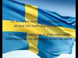Swedish Sweden S National Anthem Du Gamla Du Fria Thou Ancient Thou Free National Anthem How To Memorize Things Swedish Songs
