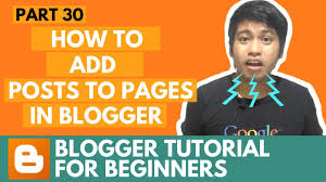 Blogger Tutorial for Beginners - How to Add Posts to Pages in ...
