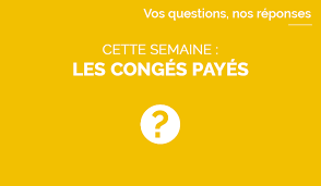 Toutefois la banque nous a demandé de leur le délai de 6 semaines étant dépassé à ce jour.nous avons eu le numéro de paris qui n à ce jour pas encore traité notre demande !!! 5 Questions Reponses Les Conges Payes Ministere Du Travail De L Emploi Et De L Insertion
