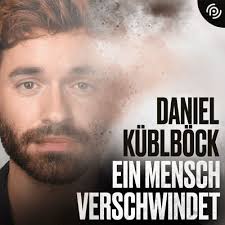 He placed third in television talent show . Ein Mensch Verschwindet Daniel Kublbock Ein Podcast Auf Podimo