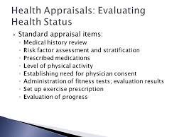 Nothing can kill a home sale or mortgage refinance as quickly as a low home appraisal. Beginning The Health Appraisal Process Concepts Of Exercise Programming Hw Ppt Download