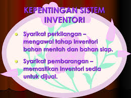 • kawalan stok mudah jejaki sejarah inventori stok, seperti stok masuk & stok keluar, tarikh, serta baki stok. Sistem Pengurusan Inventori Ppt Download