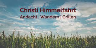 An christi himmelfahrt feiern wir gleichzeitig vatertag 2021 und der tag wird immer 39 tage nach dem ostersonntag gefeiert, also am 40. Christi Himmelfahrt Feg Rheinbach