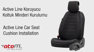 Otom Active Line Koruyucu Oto Koltuk Minderi Kurulumu Youtube