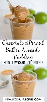 Chocolate Peanut Butter Avocado Pudding Divalicious Recipes Recipe Gluten Free Pudding Low Carb Recipes Dessert Avocado Recipes